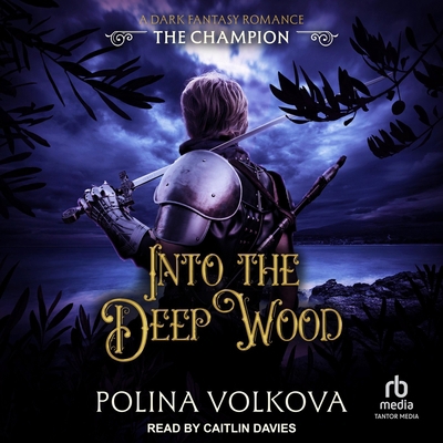 Into the Deep Wood: The Champion B0DRBXMDWT Book Cover