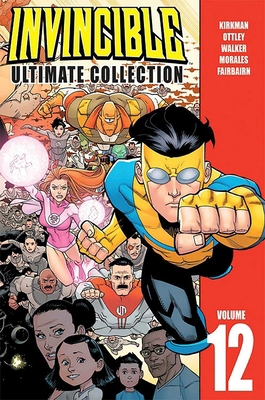 Invincible: The Ultimate Collection Volume 12 1534306587 Book Cover