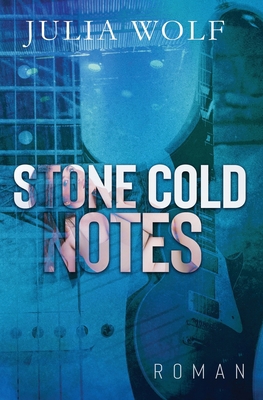 Stone Cold Notes: Ein Rockstar Liebesroman [German] B0BW2PPRHN Book Cover