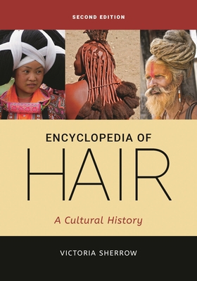 Encyclopedia of Hair: A Cultural History 1440873488 Book Cover