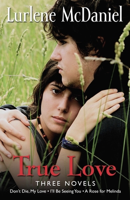 True Love: Three Novels 0375861483 Book Cover