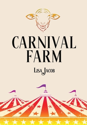 Carnival Farm 1953469949 Book Cover
