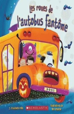 Les Roues de l'Autobus Fant?me [French] 1443169943 Book Cover