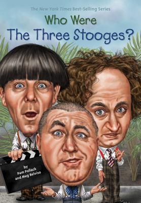 Who Were the Three Stooges? 0399542442 Book Cover