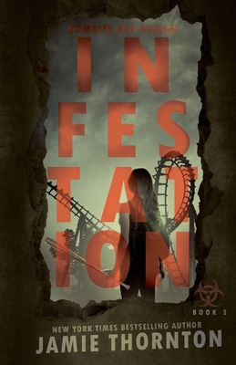 Infestation (Zombies Are Human, Book 2) 1393457592 Book Cover
