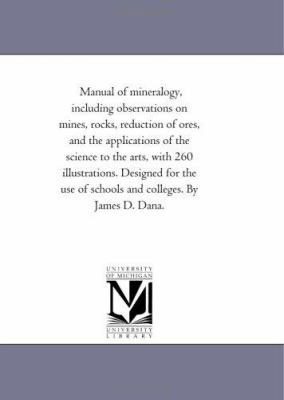 Manual of Mineralogy, including Observations On... 142555069X Book Cover