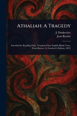 Athaliah: A Tragedy 102316065X Book Cover