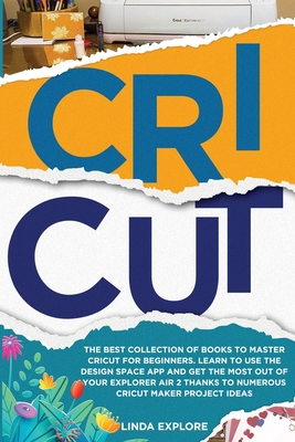 Cricut: The Best Collection Of Books To Master ... 1914216342 Book Cover