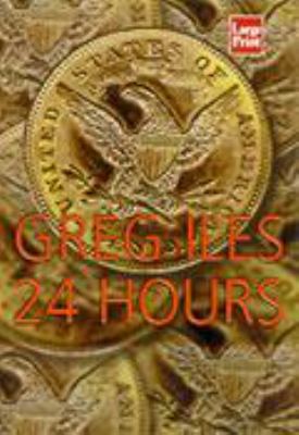 24 Hours [Large Print] 1568959311 Book Cover