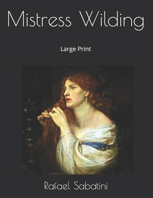 Mistress Wilding: Large Print 1697038069 Book Cover