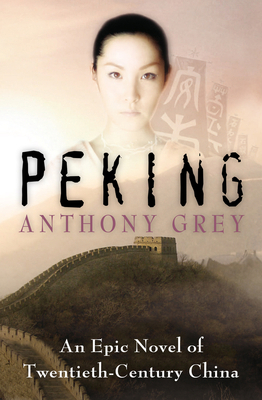 Peking: An Epic Novel of Twentieth-Century China 150404925X Book Cover