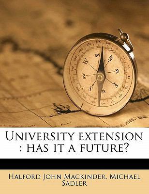 University Extension: Has It a Future? 1177066904 Book Cover