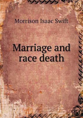 Marriage and race death 5518438311 Book Cover