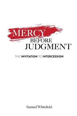 Mercy Before Judgment: The Invitation to Interc... 1735345407 Book Cover