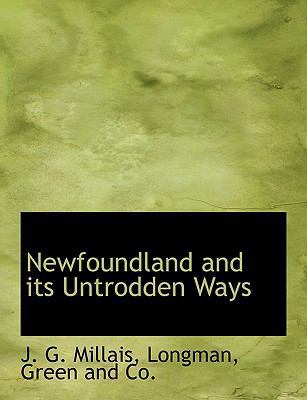 Newfoundland and its Untrodden Ways 1140348434 Book Cover