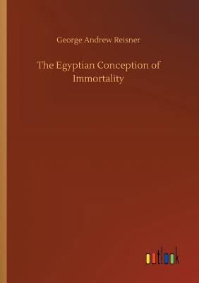 The Egyptian Conception of Immortality [German] 3732669424 Book Cover