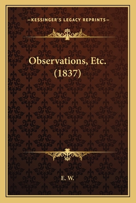 Observations, Etc. (1837) 1164855174 Book Cover