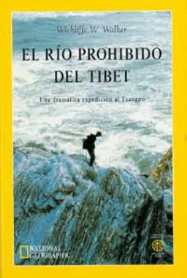 El Rio Prohibido del Tibet: Una Dramatica Exped... [Spanish] 8482982141 Book Cover