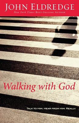 Walking with God: Talk to Him. Hear from Him. R... [Large Print] 1594153337 Book Cover