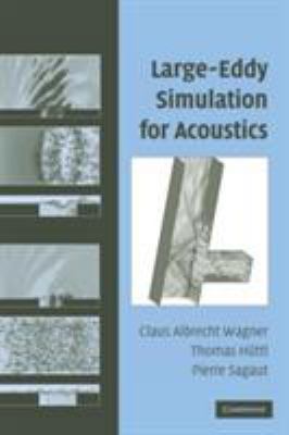 Large-Eddy Simulation for Acoustics 0521871441 Book Cover