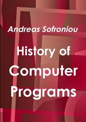 History of Computer Programs 024464246X Book Cover