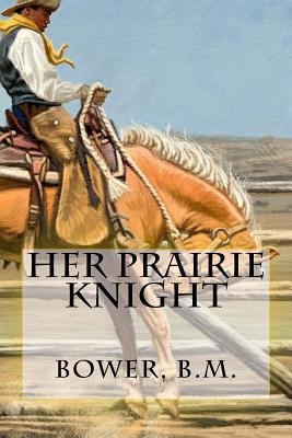 Her Prairie Knight 153957105X Book Cover