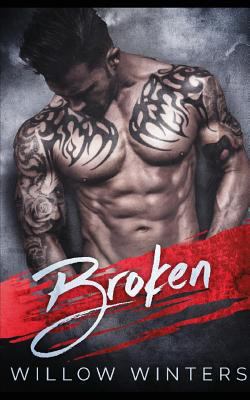 Broken: A Dark Romance 1519028520 Book Cover