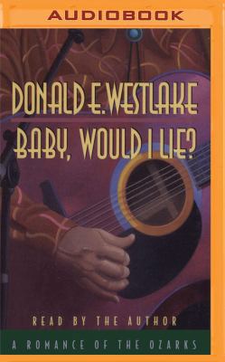 Baby, Would I Lie 1531887708 Book Cover