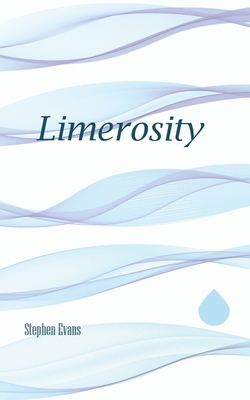 Limerosity: Literary Limericks 173451356X Book Cover