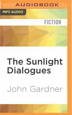 The Sunlight Dialogues 1531820425 Book Cover