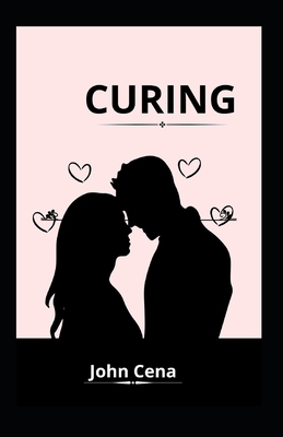 Curing B0BMZH2J1S Book Cover