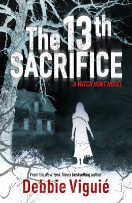 The 13th Sacrifice. Debbie Vigui 0099574551 Book Cover