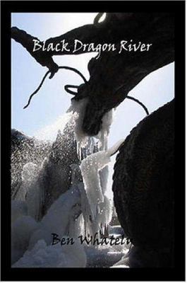 Black Dragon River 1411671465 Book Cover