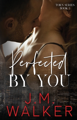 Perfected by You 1989782442 Book Cover