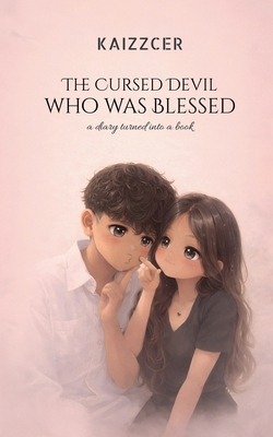 The Cursed Devil who was Blessed: A Diary Turne... B0GVRVLRC8 Book Cover