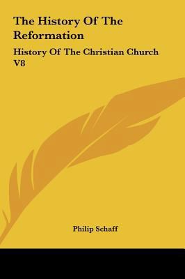 The History Of The Reformation: History Of The ... 1161434909 Book Cover