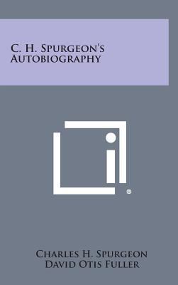 C. H. Spurgeon's Autobiography 1258844907 Book Cover