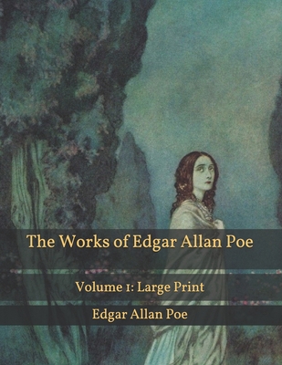 The Works of Edgar Allan Poe: Volume 1: Large P... B08RGYSZNZ Book Cover