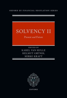 Solvency II: Present and Future 0198927614 Book Cover