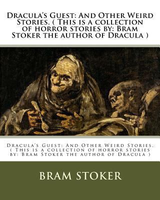 Dracula's Guest: And Other Weird Stories. ( Thi... 1537505378 Book Cover
