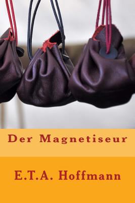 Der Magnetiseur [German] 1530434610 Book Cover