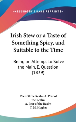 Irish Stew or a Taste of Something Spicy, and S... 1161800212 Book Cover