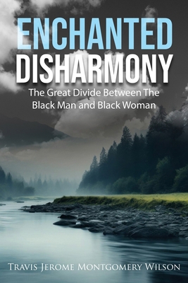 Enchanted Disharmony: The Great Divide Between ...            Book Cover