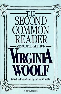 The Second Common Reader: Annotated Edition 0156198088 Book Cover