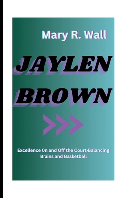 Jaylen Brown: Excellence On and Off the Court-B...            Book Cover