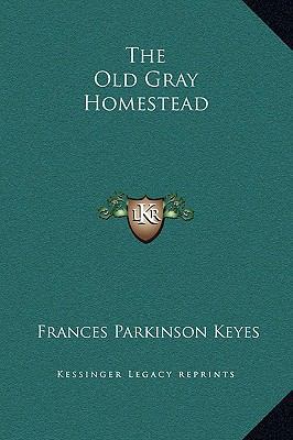 The Old Gray Homestead 1169274544 Book Cover