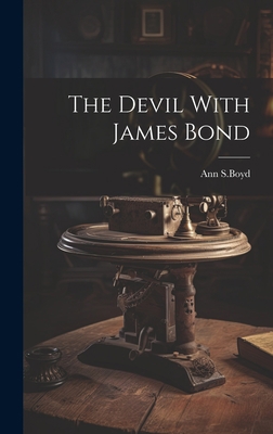 The Devil With James Bond 1019394269 Book Cover