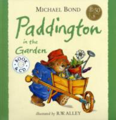 Paddington in the Garden. Michael Bond 0007282338 Book Cover