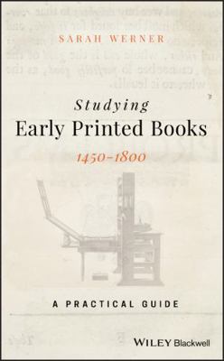 Studying Early Printed Books, 1450-1800: A Prac... 1119049970 Book Cover