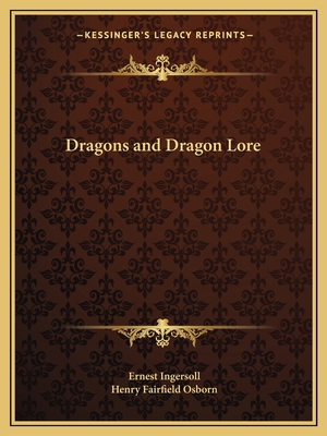 Dragons and Dragon Lore 1162605820 Book Cover